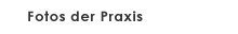Fotos der Praxis